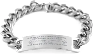 Animal Control Worker Bracelet, If at first you don't succeed, try doing what your athletic trainer told you to do the first time., Cuban Link Chain Necklace, Animal Control Worker Gifts