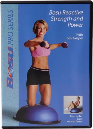 BOSU Reactive Strength and Power DVD with Gay Gasper