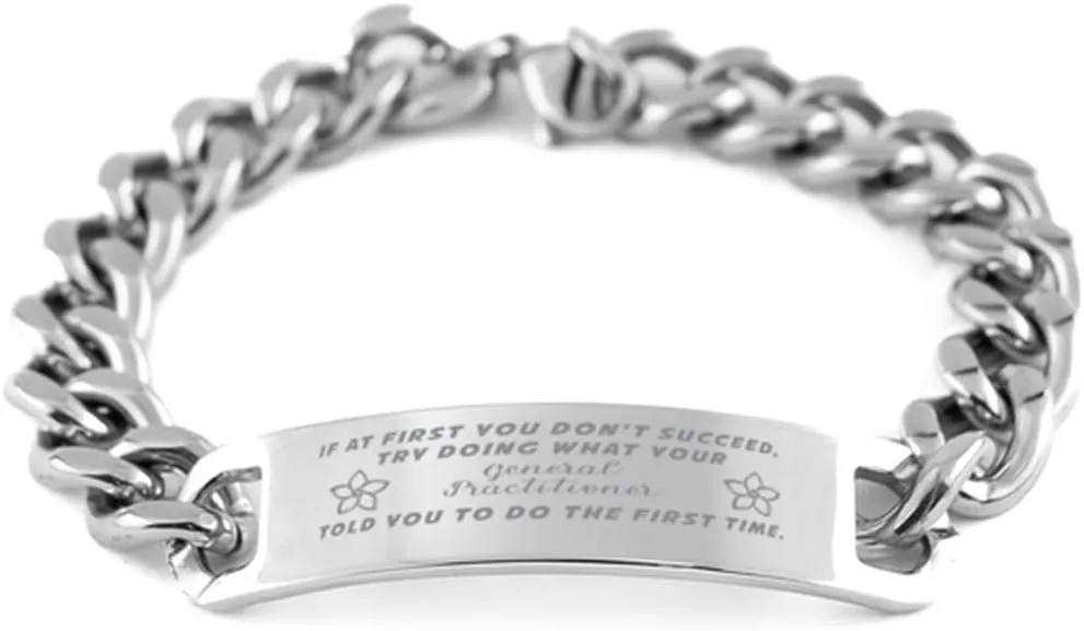 General Practitioner Bracelet, If at first you don't succeed, try doing what your athletic trainer told you to do the first time., Cuban Link Chain Necklace, General Practitioner Gifts