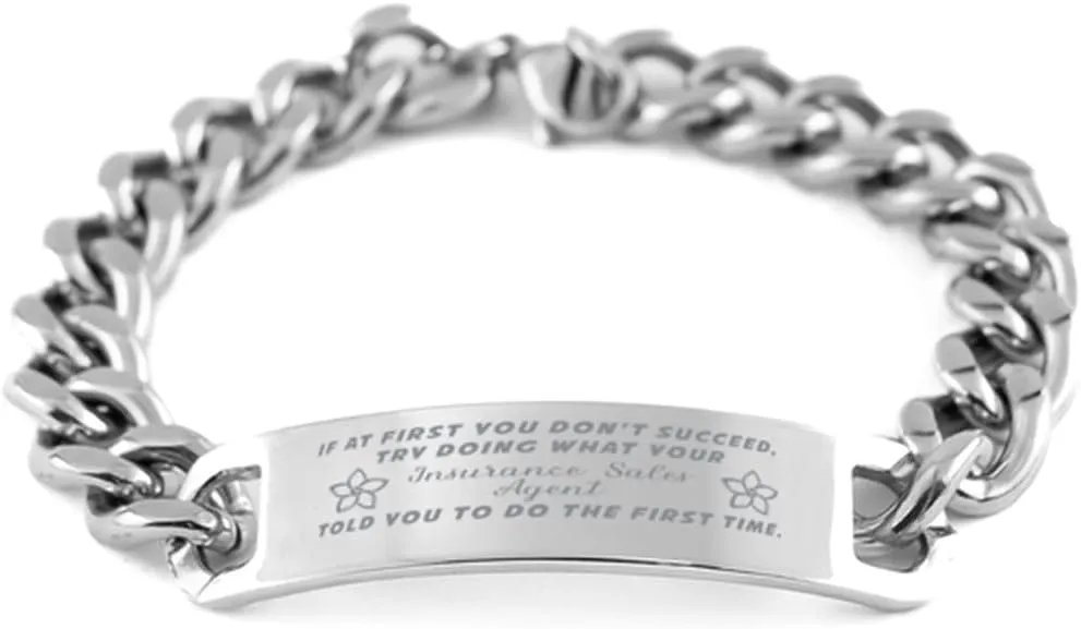 Insurance Sales Agent Bracelet, If at first you don't succeed, try doing what your athletic trainer told you to do the first time., Cuban Link Chain Necklace, Insurance Sales Agent Gifts