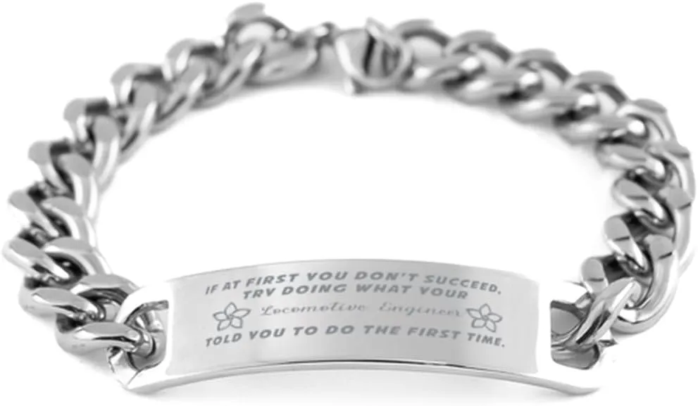 Locomotive Engineer Bracelet, If at first you don't succeed, try doing what your athletic trainer told you to do the first time., Cuban Link Chain Necklace, Locomotive Engineer Gifts